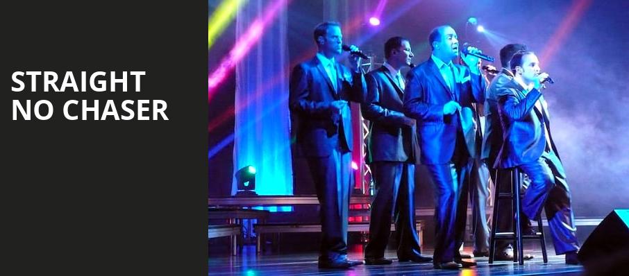 Straight No Chaser, Capitol Center for the Arts, Boston