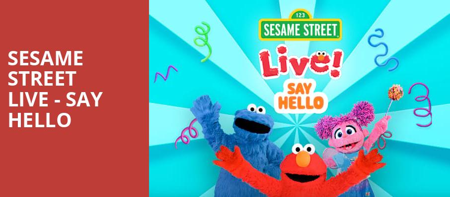Sesame Street Live Say Hello, Emerson Colonial Theater, Boston
