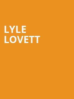 Lyle Lovett, Wilbur Theater, Boston