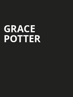 Grace Potter, South Shore Music Circus, Boston