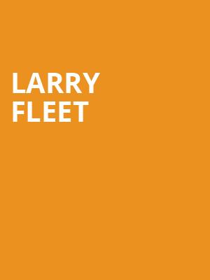 Larry Fleet Poster