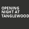 Opening Night at Tanglewood, Koussevitzky Music Shed, Boston