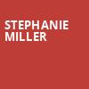 Stephanie Miller, Shubert Theatre, Boston