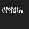 Straight No Chaser, Cabot Theatre, Boston