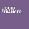 Liquid Stranger, Royale Boston, Boston