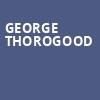 George Thorogood, Wilbur Theater, Boston
