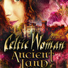 Celtic Woman at the Wang Theater, Boston