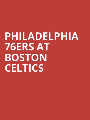 Philadelphia 76ers At Boston Celtics Tickets Calendar Feb 2020