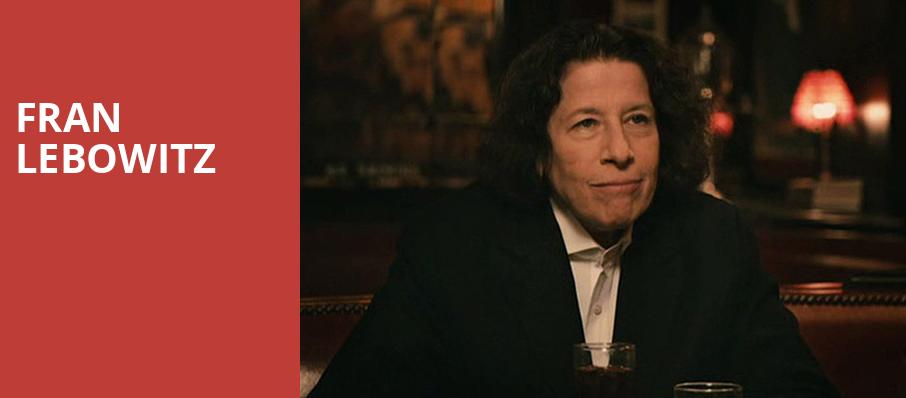 Fran Lebowitz, Capitol Center for the Arts, Boston
