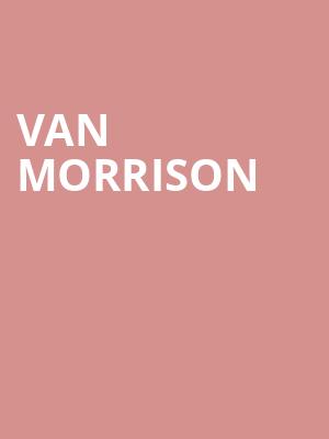 Van Morrison, Shubert Theatre, Boston