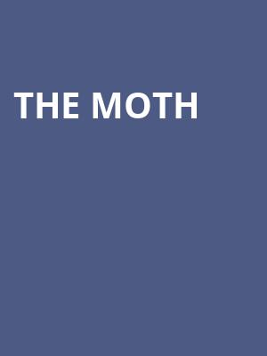 The Moth, Wilbur Theater, Boston