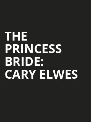The Princess Bride Cary Elwes, Chevalier Theatre, Boston