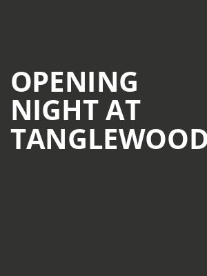 Opening Night at Tanglewood Poster