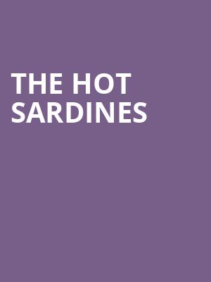 The Hot Sardines, Berklee Performance Center, Boston