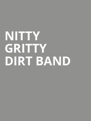 Nitty Gritty Dirt Band, City Winery Boston, Boston