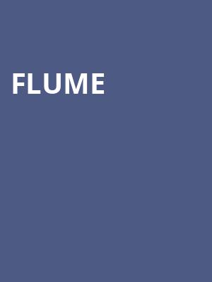 Flume, Roadrunner, Boston