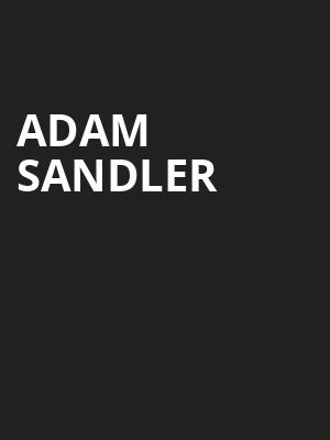 Adam Sandler, MGM Music Hall, Boston