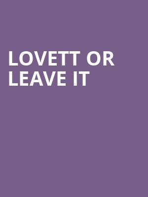 Lovett or Leave It, Wilbur Theater, Boston