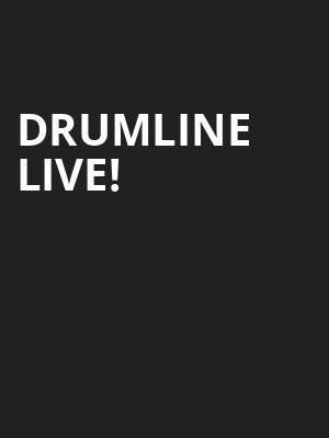 Drumline Live, Capitol Center for the Arts, Boston