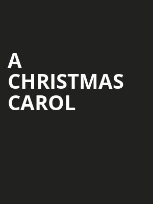 A Christmas Carol, Hanover Theatre, Boston