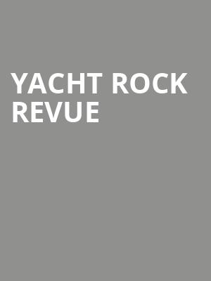 Yacht Rock Revue, Leader Bank Pavilion, Boston