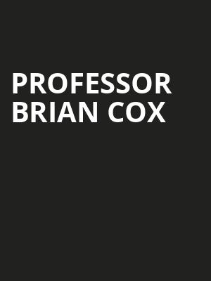Professor Brian Cox, Shubert Theatre, Boston