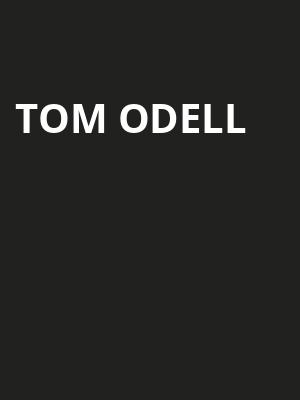Tom Odell, Big Night Live, Boston