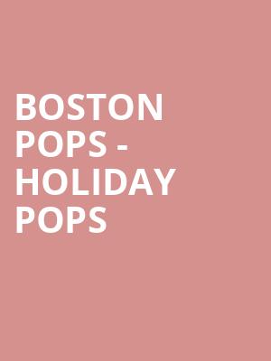 Boston Pops Holiday Pops, SNHU Arena, Boston