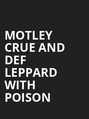 Motley Crue and Def Leppard with Poison, Fenway Park, Boston