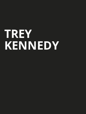 Trey Kennedy, Wilbur Theater, Boston