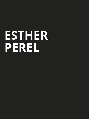 Esther Perel, Wang Theater, Boston