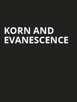 Korn and Evanescence Poster
