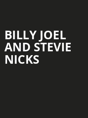 Billy Joel and Stevie Nicks, Gillette Stadium, Boston