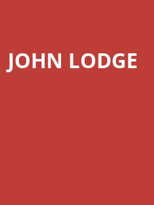 John Lodge, Wilbur Theater, Boston