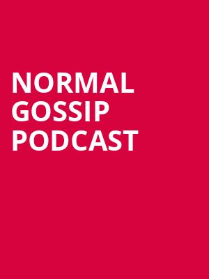 Normal Gossip Podcast, Wilbur Theater, Boston