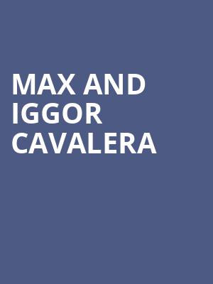 Max and Iggor Cavalera, Paradise Rock Club, Boston