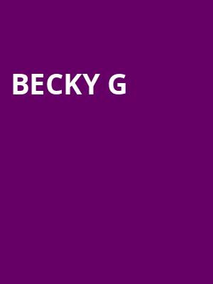 Becky G, Roadrunner, Boston