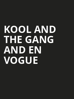 Kool And The Gang and En Vogue Poster