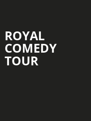 Royal Comedy Tour Poster