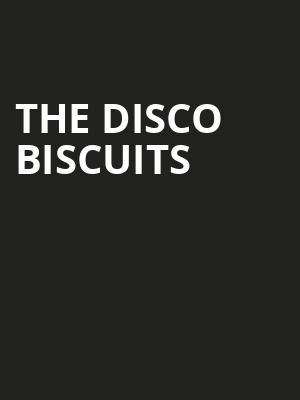 The Disco Biscuits, MGM Music Hall, Boston