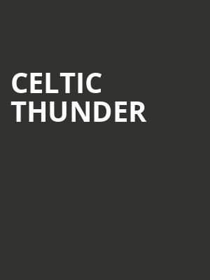 Celtic Thunder, Chevalier Theatre, Boston