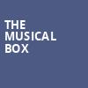 The Musical Box, Wilbur Theater, Boston