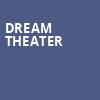 Dream Theater, Wang Theater, Boston