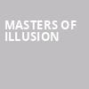 Masters Of Illusion, Lynn Memorial Auditorium, Boston