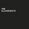 The Illusionists, Emerson Colonial Theater, Boston