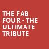 The Fab Four The Ultimate Tribute, Chevalier Theatre, Boston