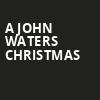A John Waters Christmas, Berklee Performance Center, Boston