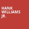 Hank Williams Jr, Xfinity Center, Boston