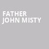 Father John Misty, Rockland Trust Bank Pavilion, Boston