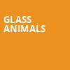 Glass Animals, Xfinity Center, Boston